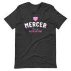 Front of short sleeve heather gray Bella-style T-shirt "Mercer University We Bear Pink" with a pink Bear head